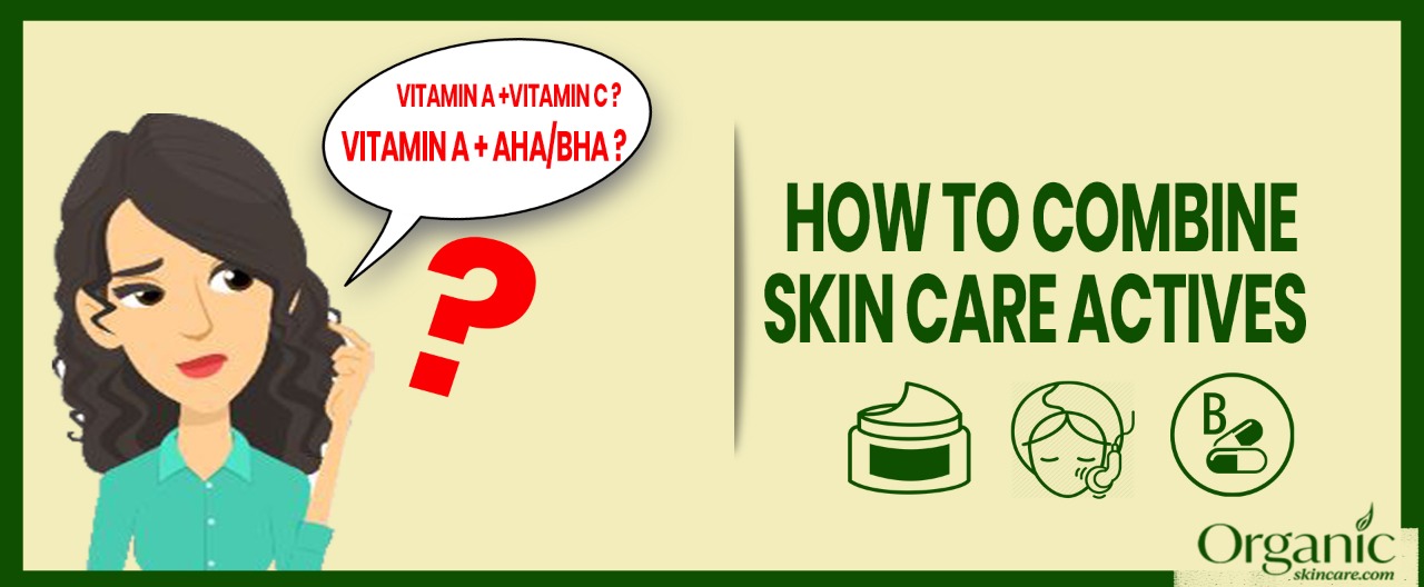 Skin care ingredients you should and shouldn't mix