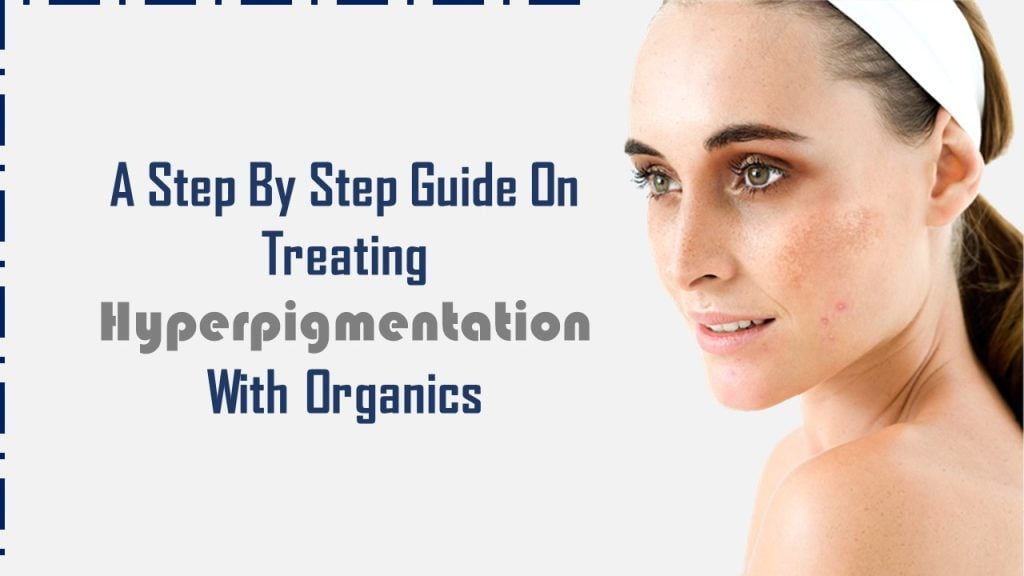 skin care routine for hyperpigmentation