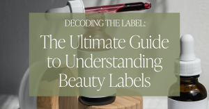 Decoding Organic Skin Product Ingredients